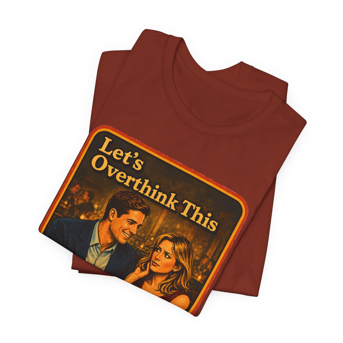 Let's Overthink This Unisex Tee in Rust, view 3