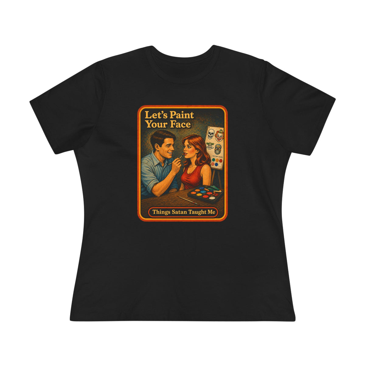 Let's Paint Your Face Women's Tee in Black, front