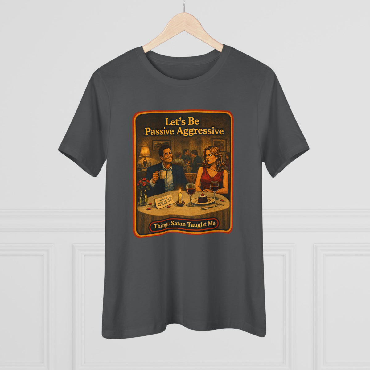 Let's Be Passive Aggressive Women's Tee in Asphalt, view 4