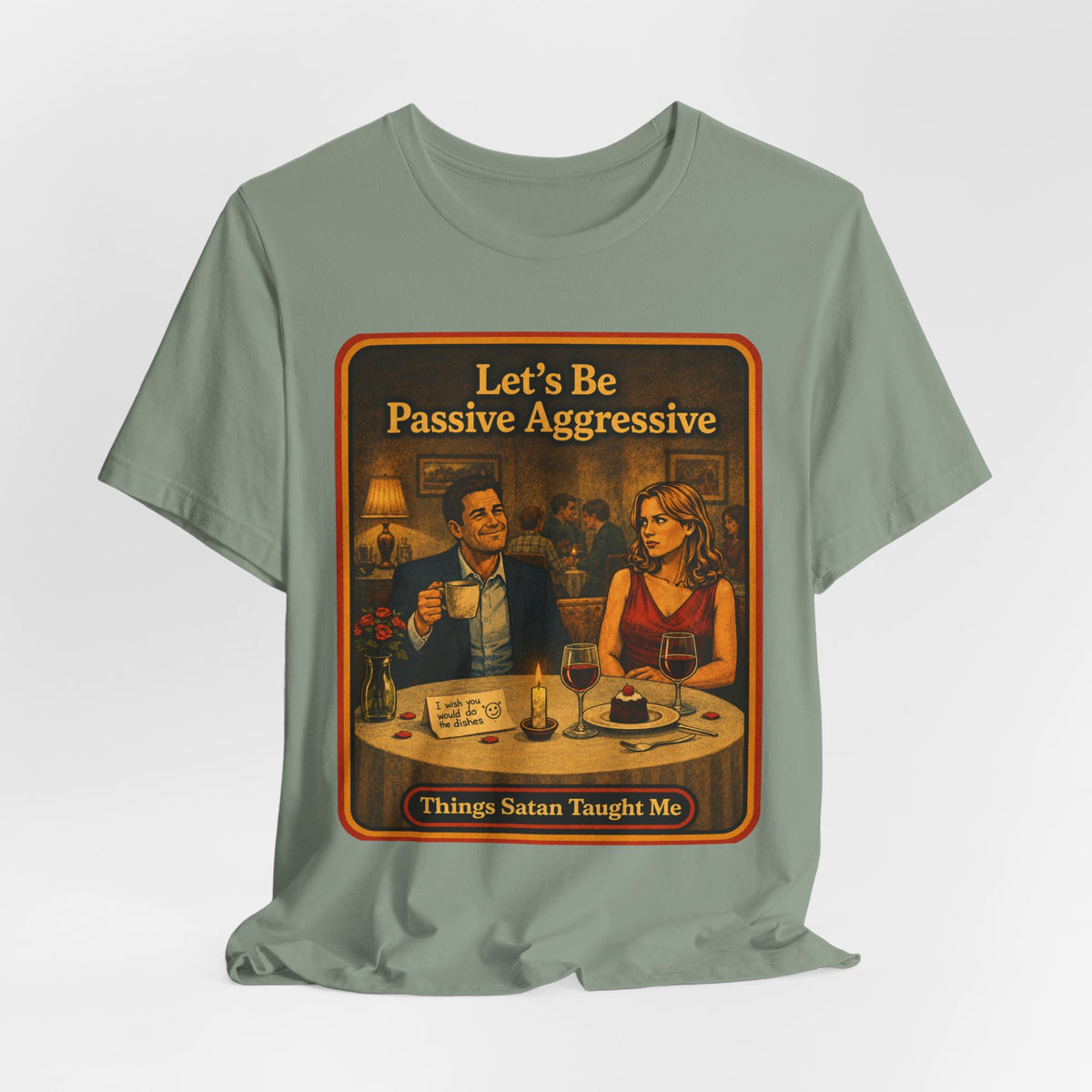Let's Be Passive Aggressive Unisex Tee in Sage, view 4