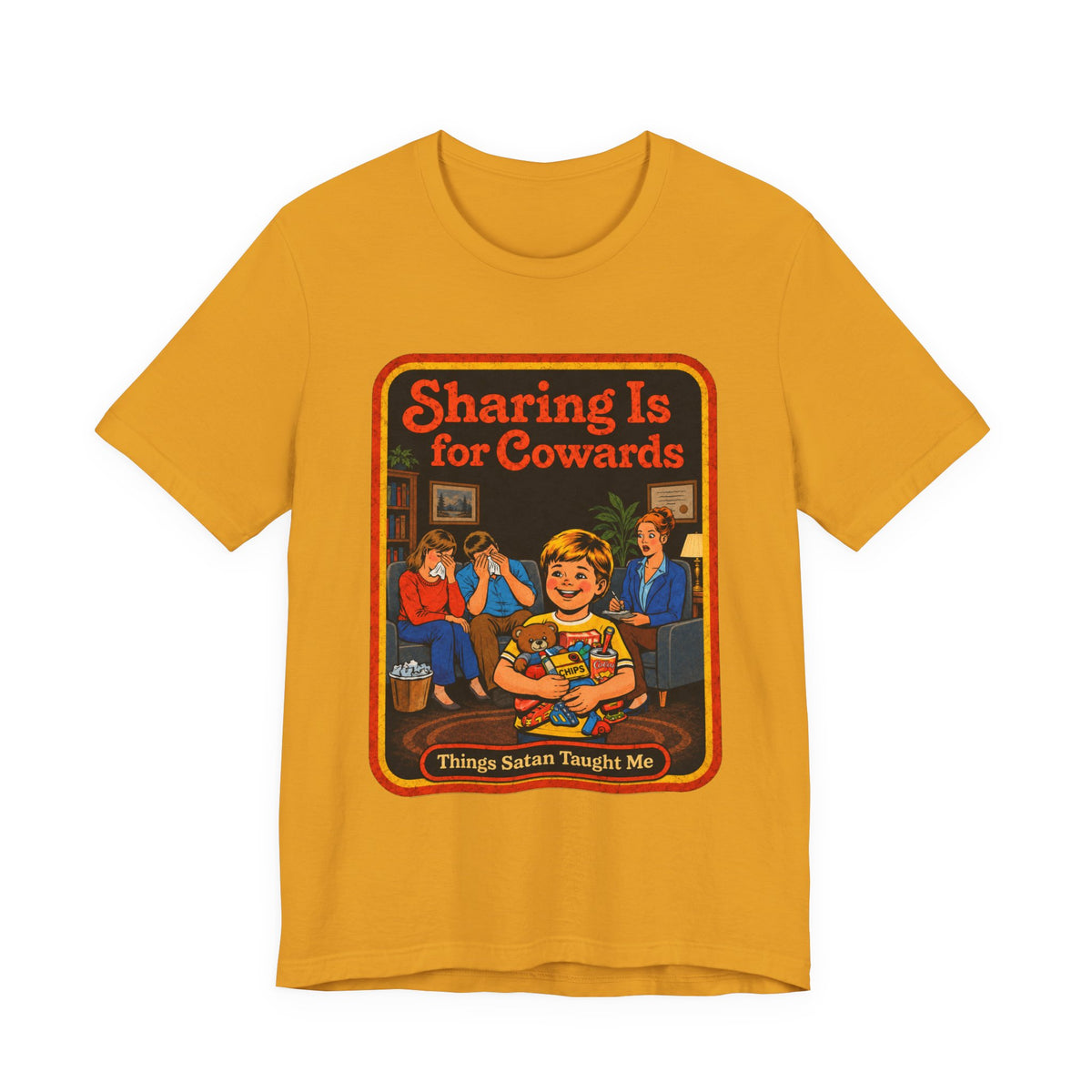 Sharing Is For Cowards Unisex Tee in Mustard, front