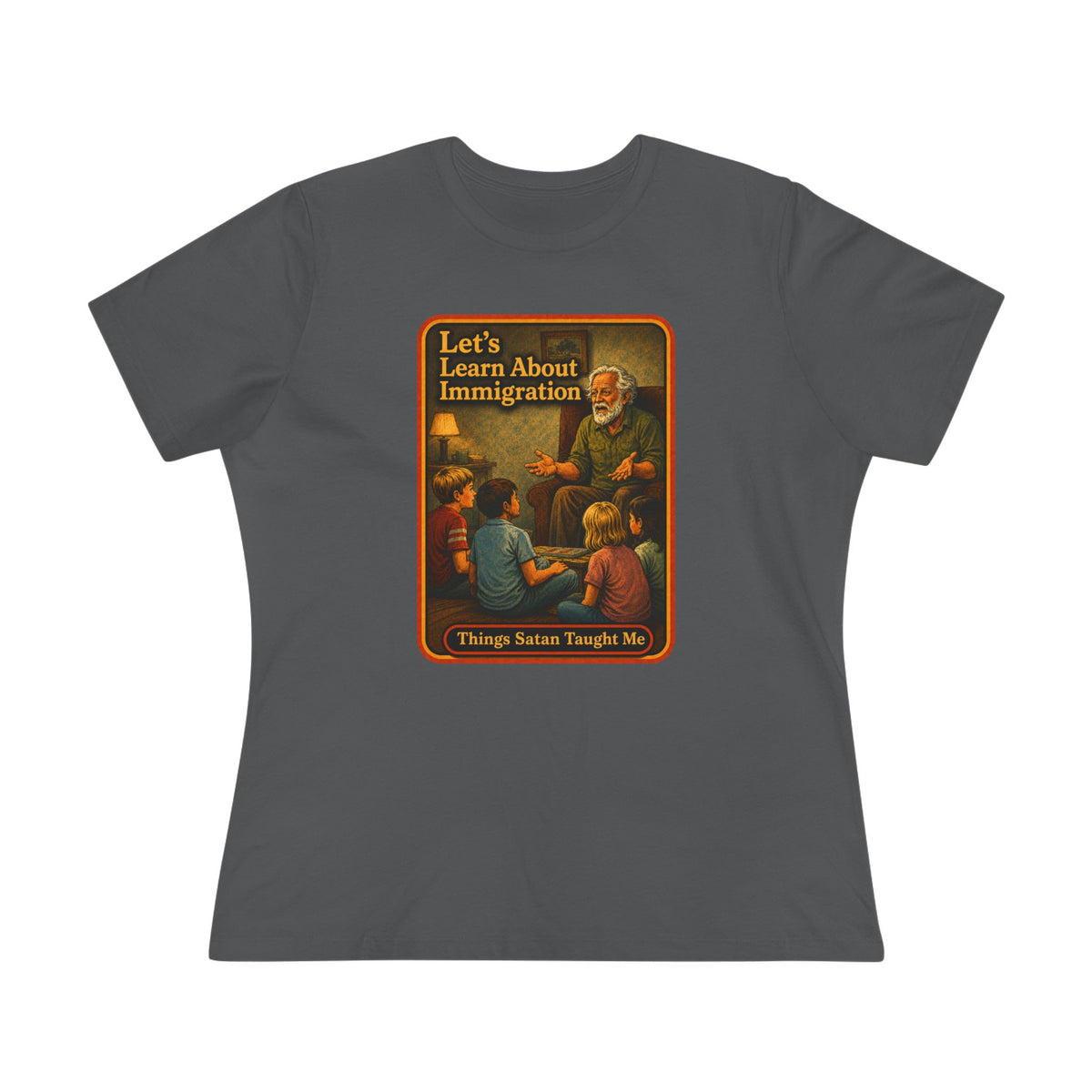 Let's Learn About Immigration Women's Tee in Asphalt, front