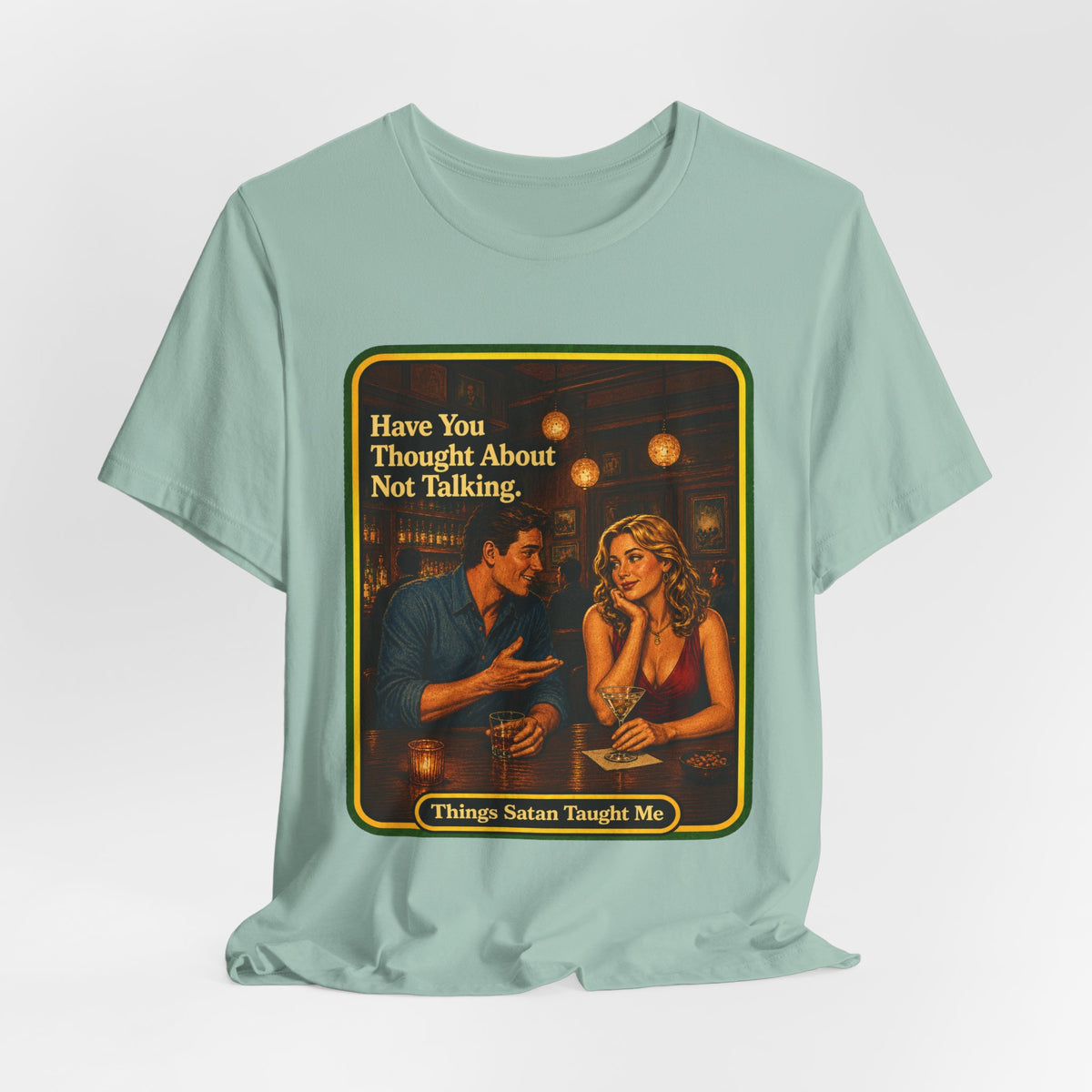 Have You Thought About Not Talking Unisex Tee in Dusty Blue, view 4