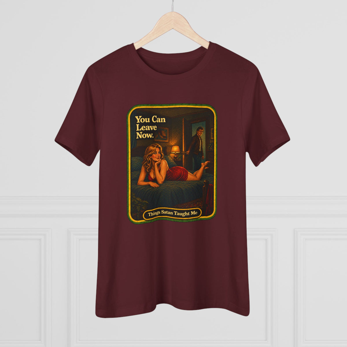 You Can Leave Now Women's Tee in Maroon, view 4