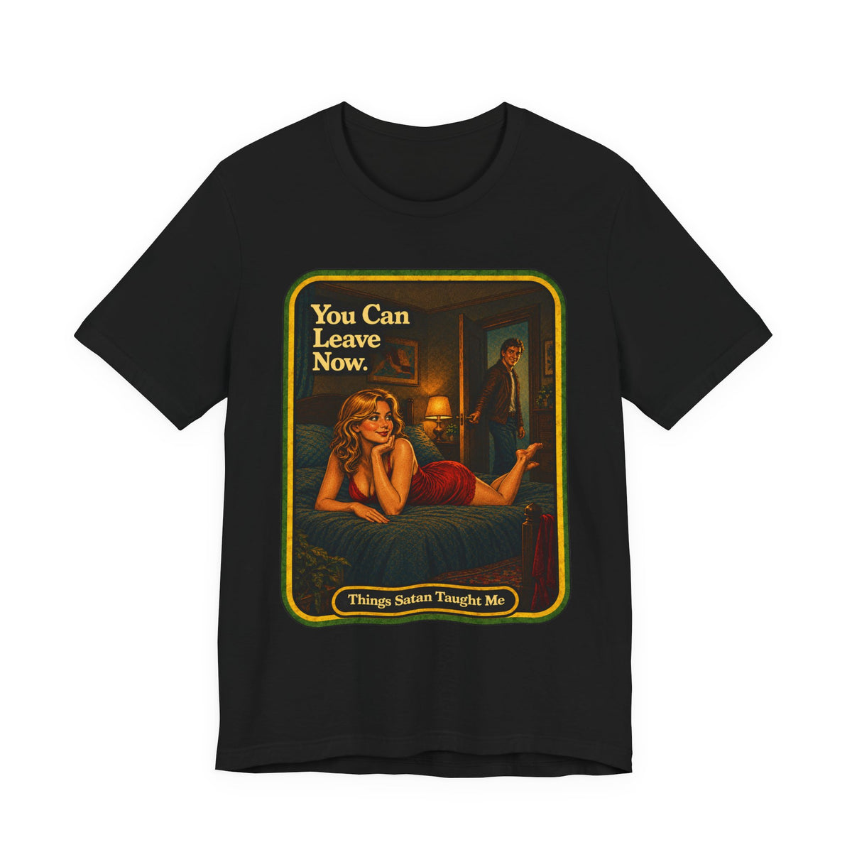 You Can Leave Now Unisex Tee in Black, front