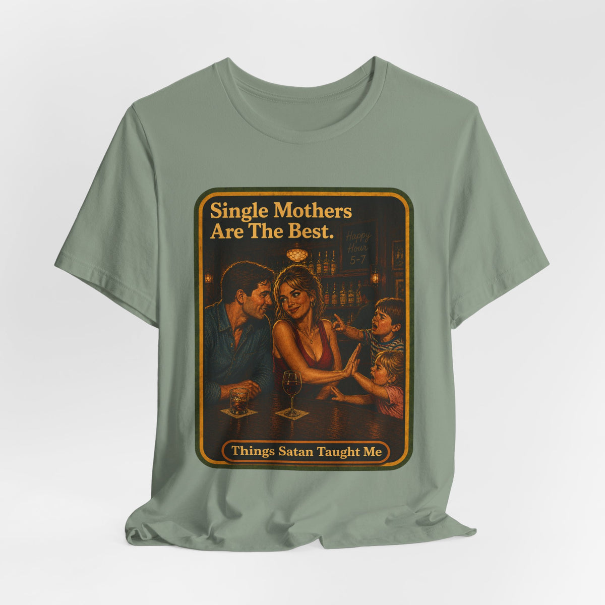 Single Mothers Are The Best Unisex Tee in Sage, view 4