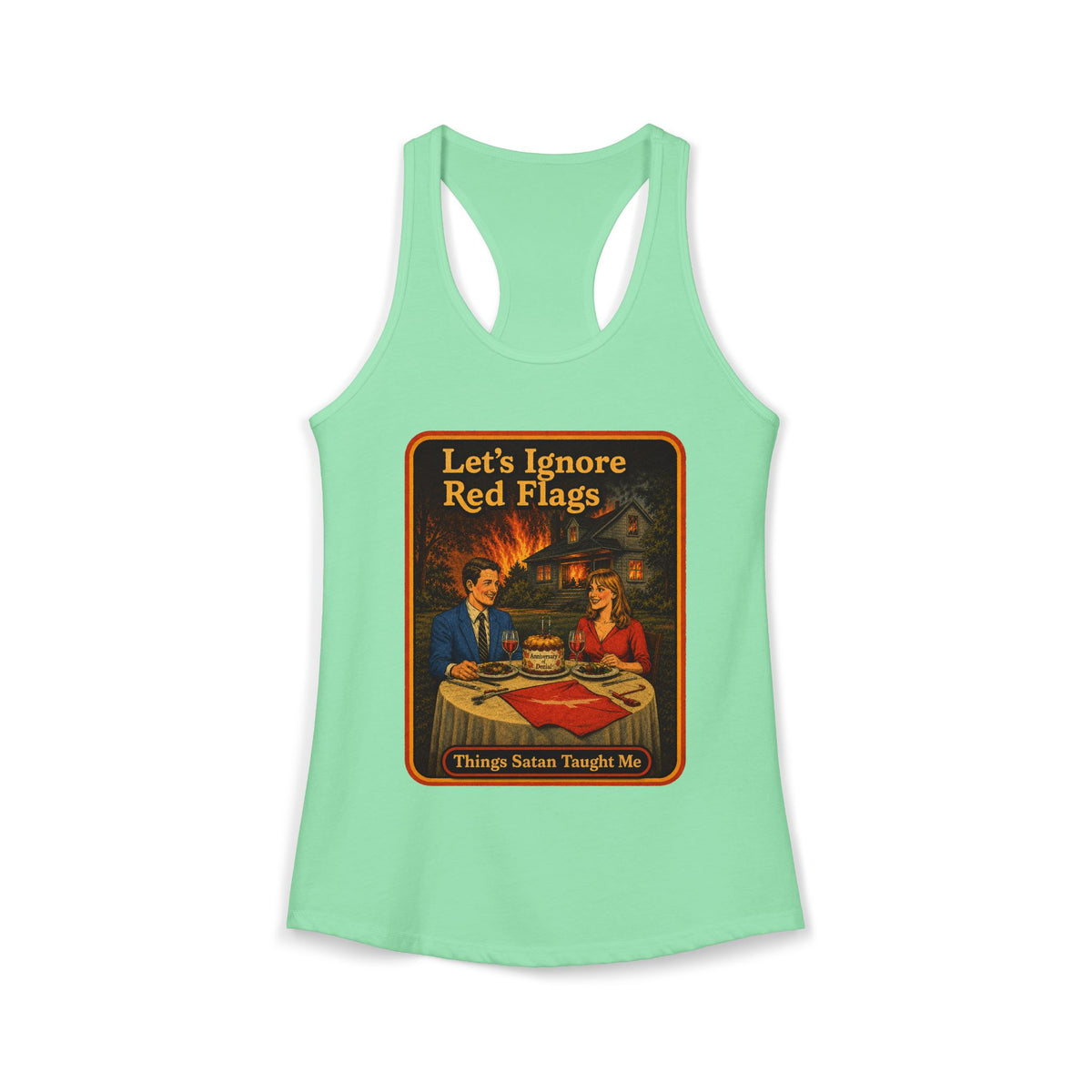 Let's Ignore Red Flags Racerback Tank in Mint, front