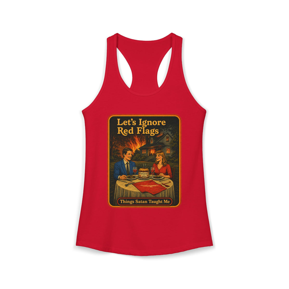Let's Ignore Red Flags Racerback Tank in Red, front