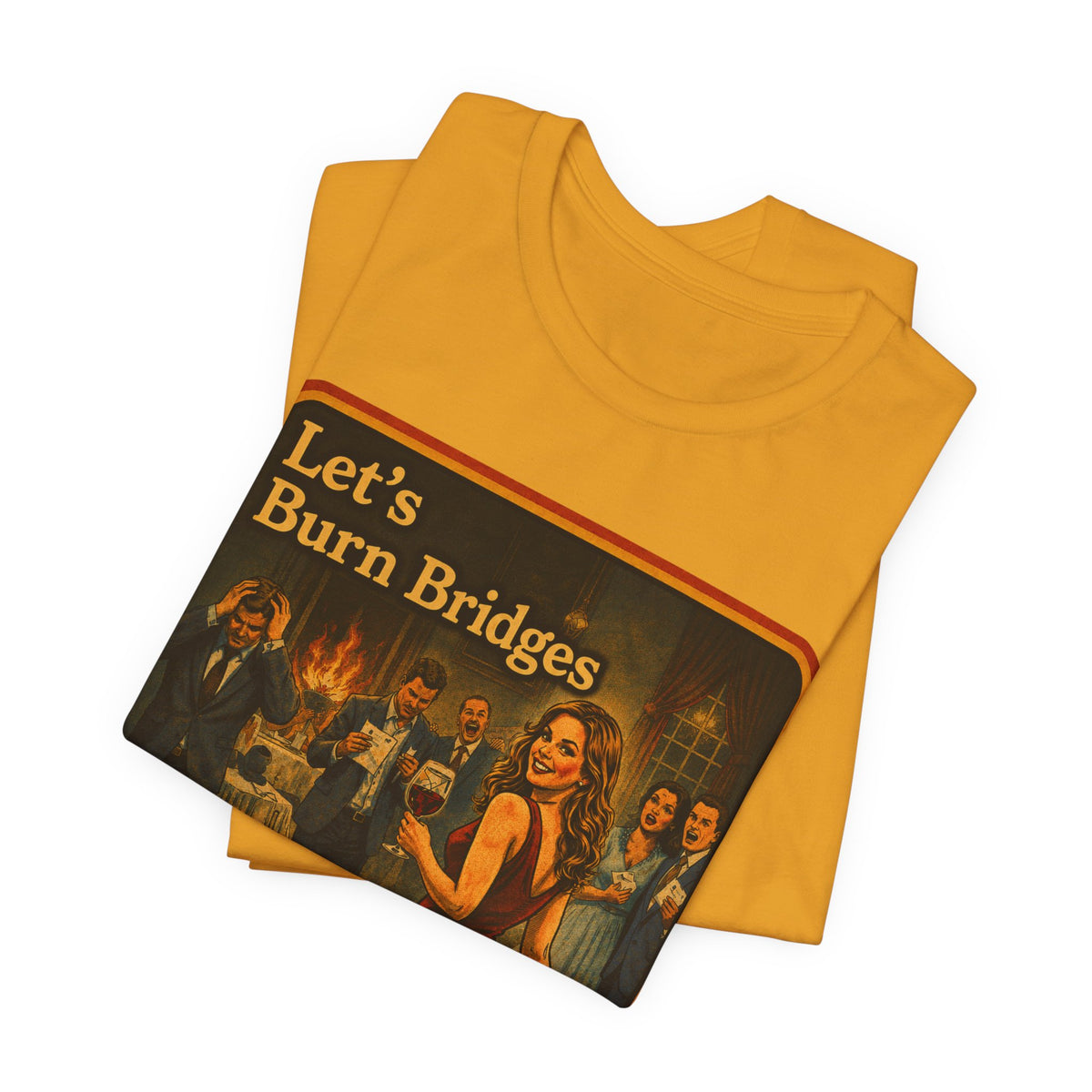 Let's Burn Bridges Unisex Tee in Mustard, view 3