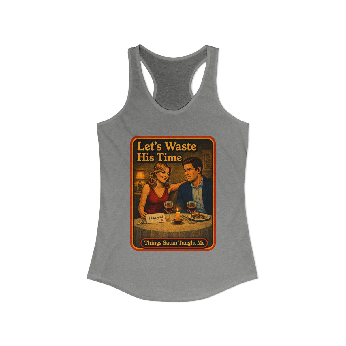 Let's Waste His Time Racerback Tank in Heather Grey, view 2