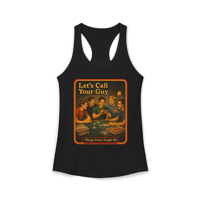 Let's Call Your Guy Racerback Tank in black