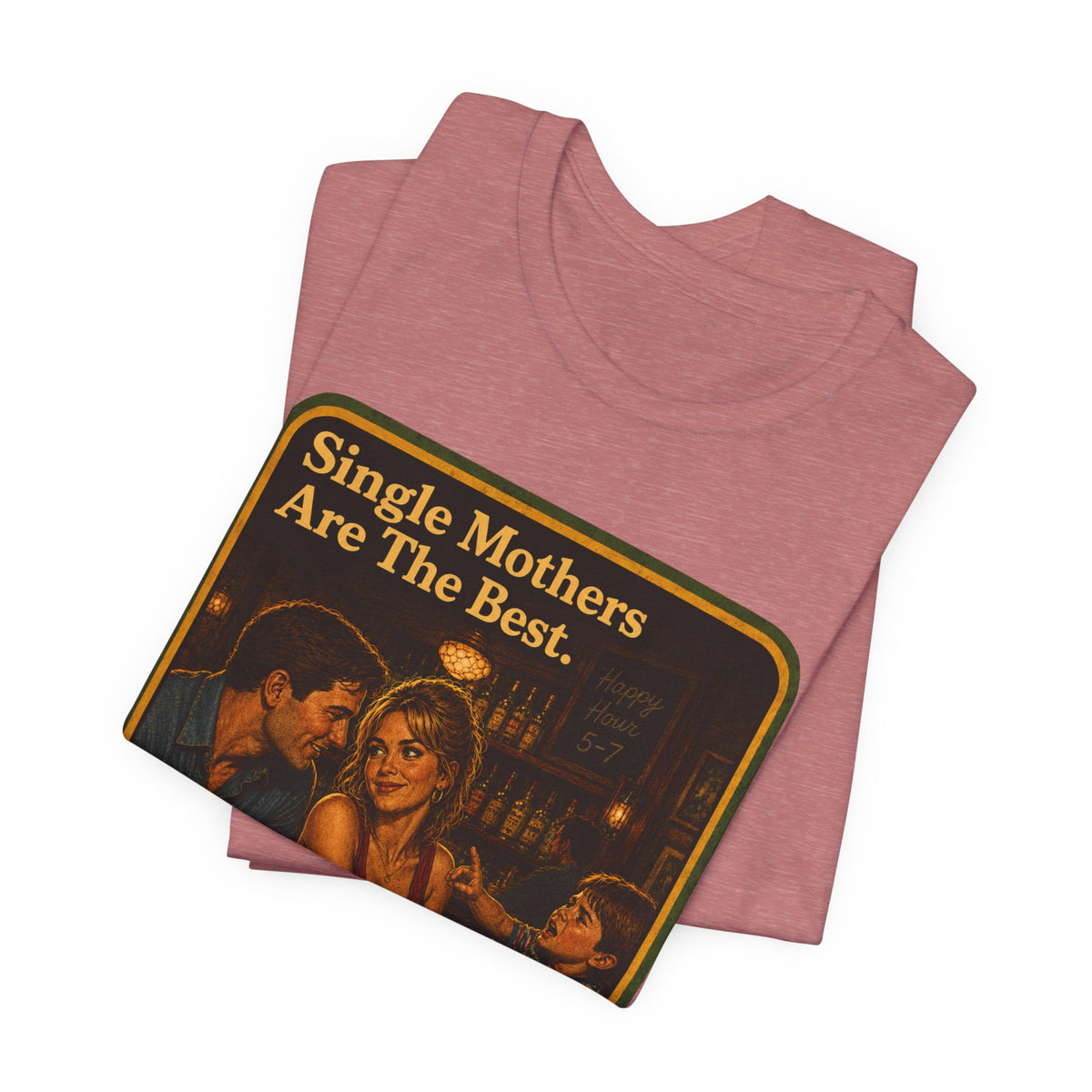 Single Mothers Are The Best Unisex Tee in Heather Mauve, view 3