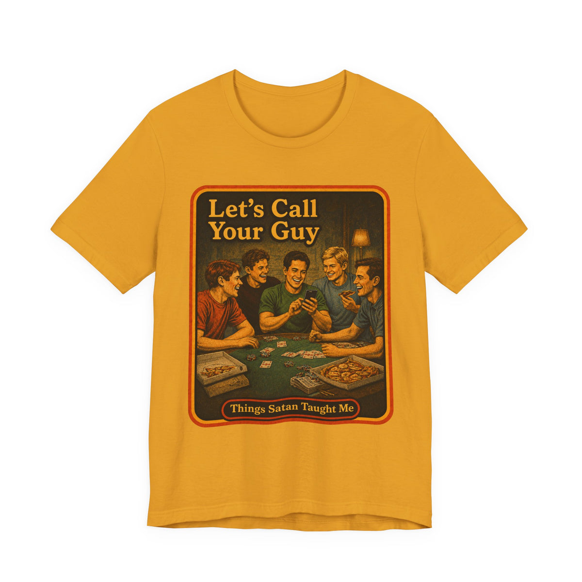 Let's Call Your Guy Unisex Tee in Mustard, front