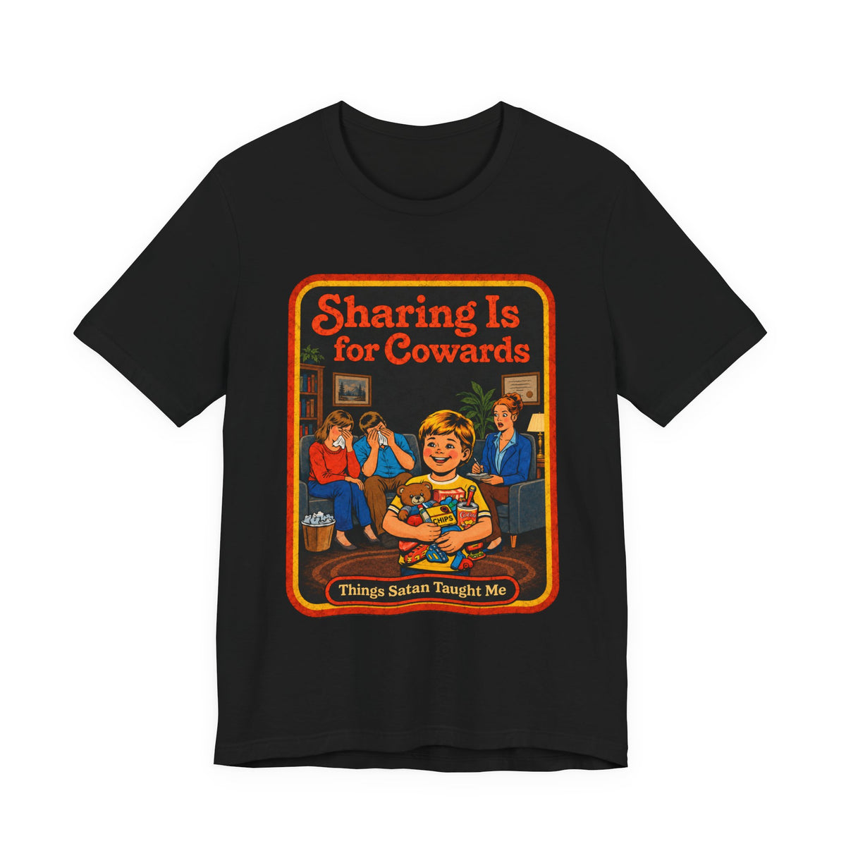 Sharing Is For Cowards Unisex Tee in Black, front
