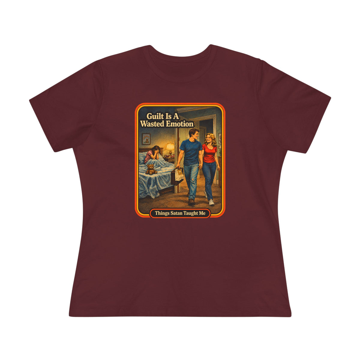 Guilt Is A Wasted Emotion Women's Tee in Maroon, front