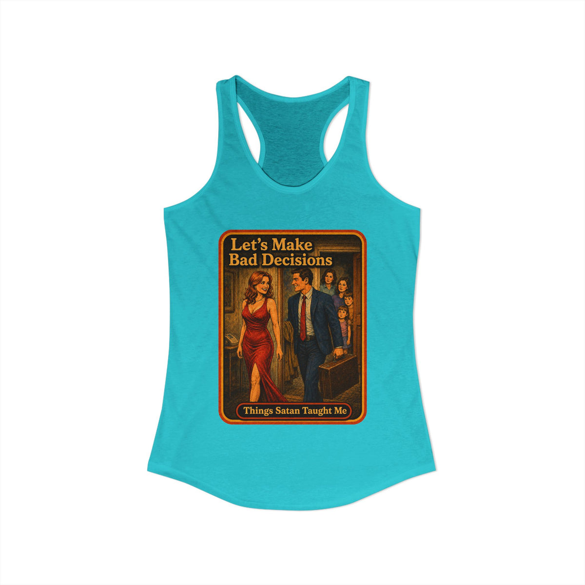 Let's Make Bad Decisions Racerback Tank in Tahiti Blue, view 2