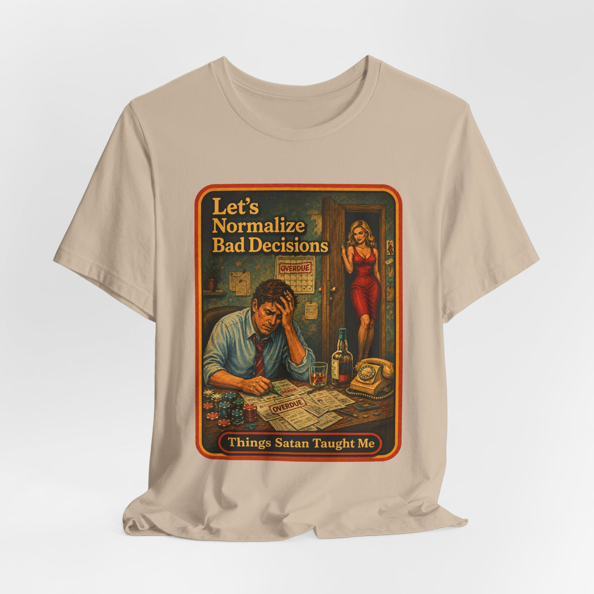 Let's Normalize Bad Decisions Unisex Tee in Tan, view 4