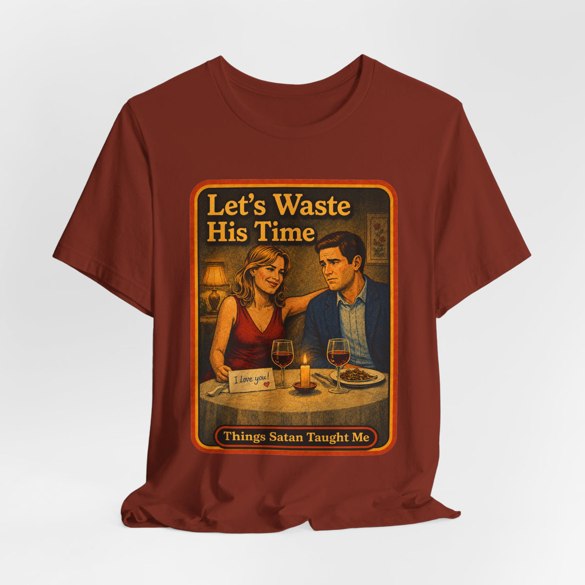 Let's Waste His Time Unisex Tee in Rust, view 4