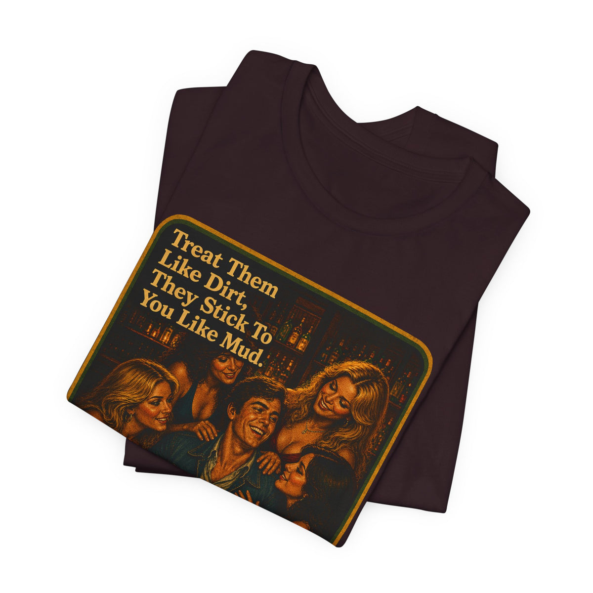 Treat Them Like Dirt Unisex Tee in Oxblood Black, view 3