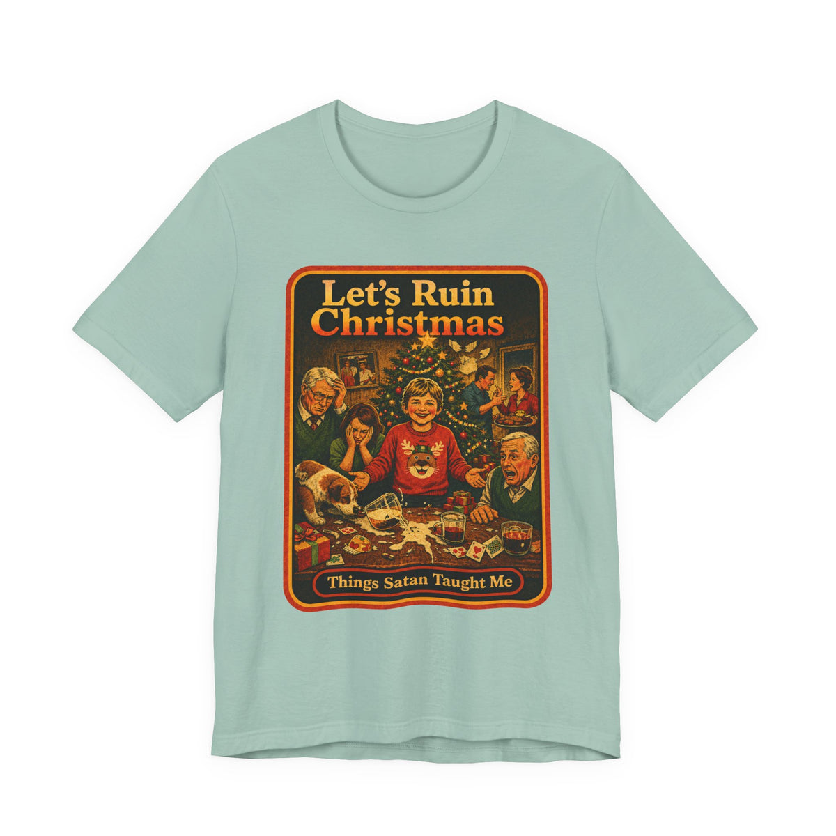 Let's Ruin Christmas Unisex Tee in Dusty Blue, front