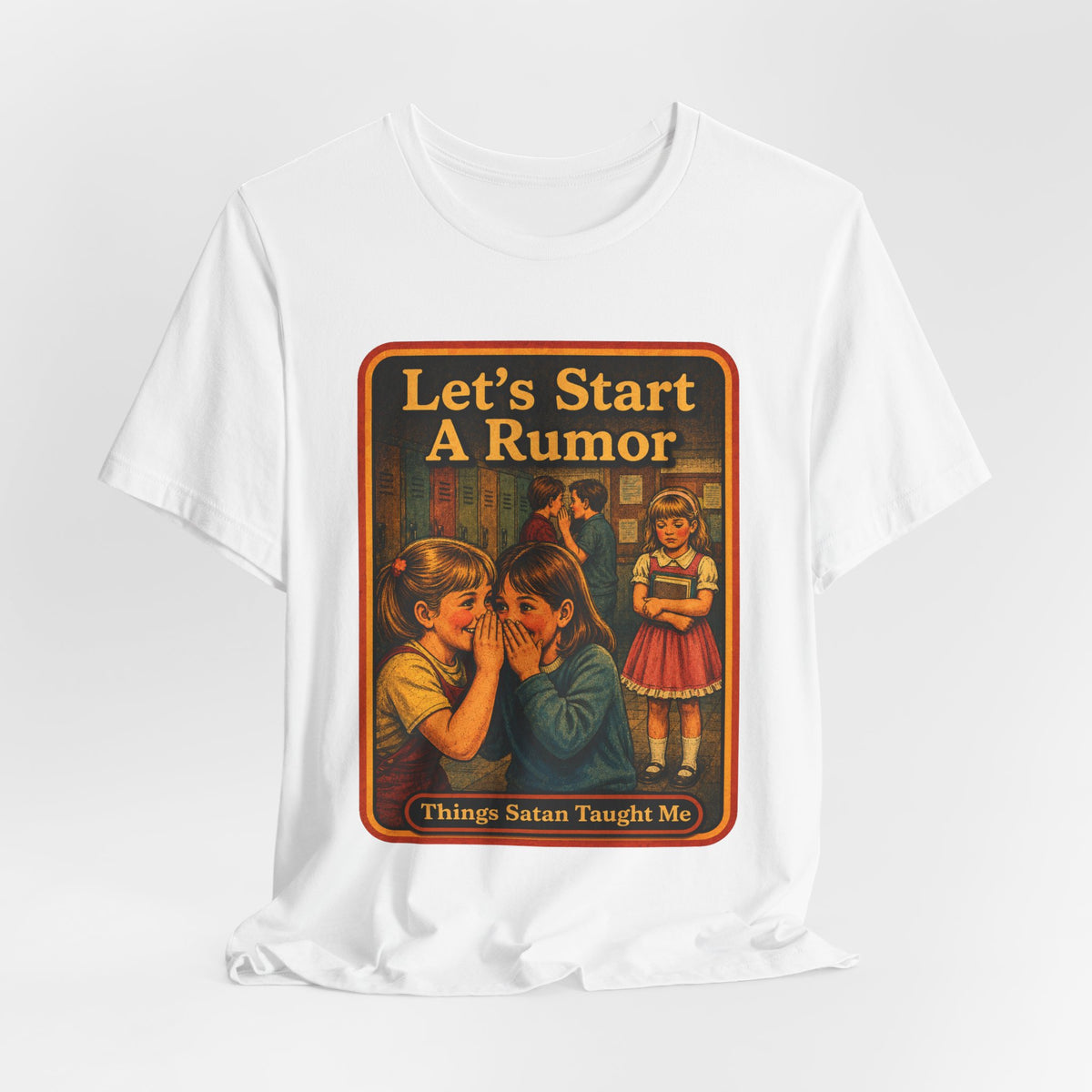 Let's Start A Rumor Unisex Tee in White, view 4
