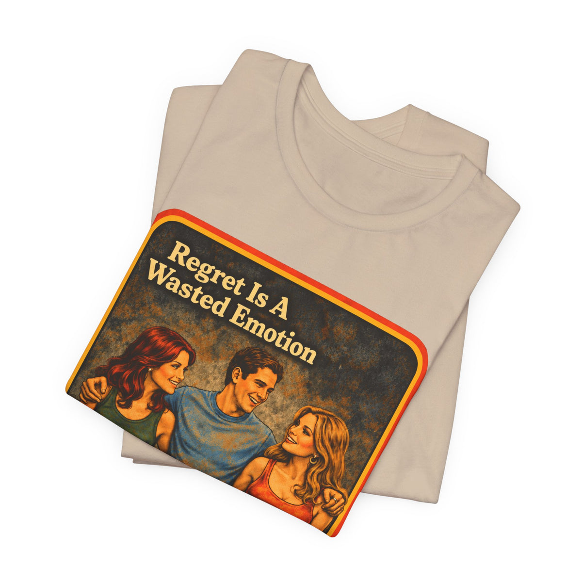 Regret Is A Wasted Emotion Unisex Tee in Tan, view 3