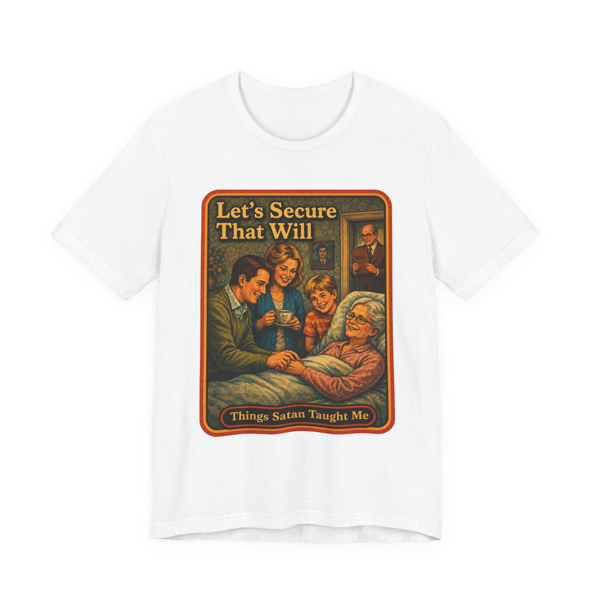 Let's Secure That Will Unisex Tee in White, front