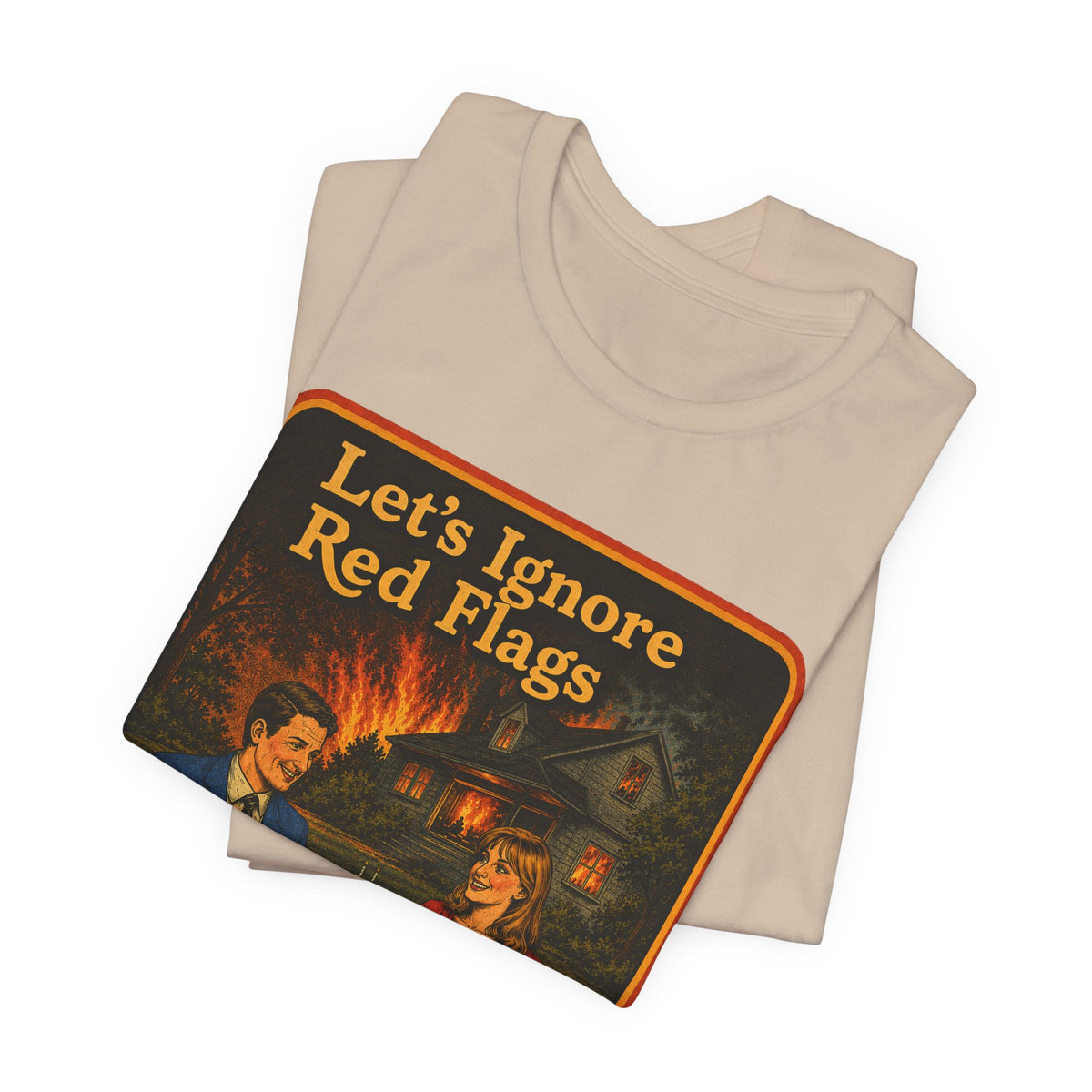 Let's Ignore Red Flags Unisex Tee in Tan, view 3