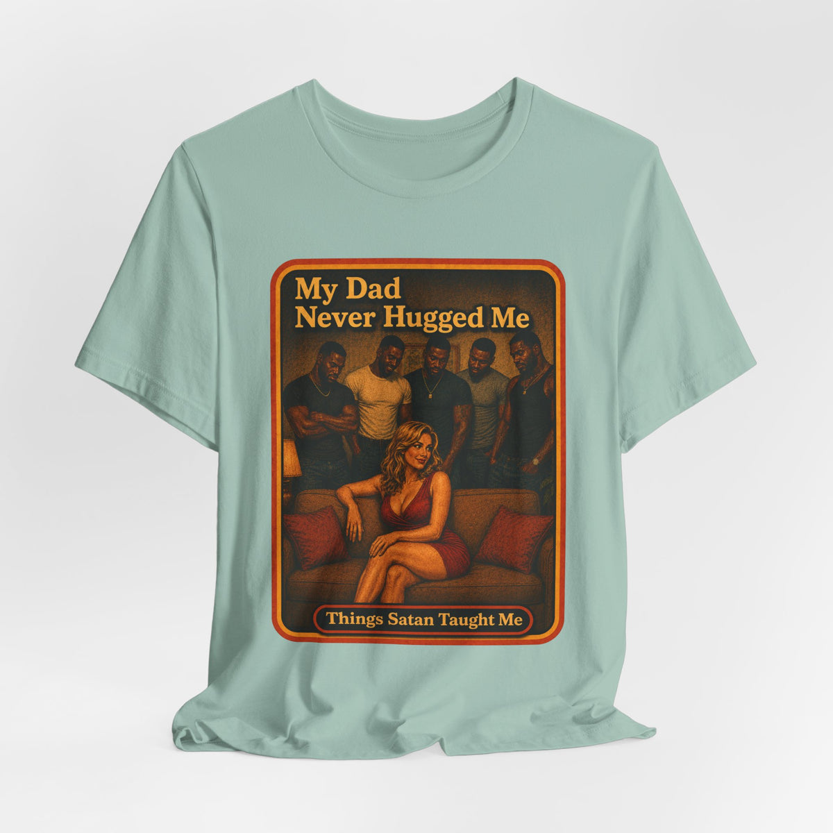 My Dad Never Hugged Me Unisex Tee in Dusty Blue, view 4