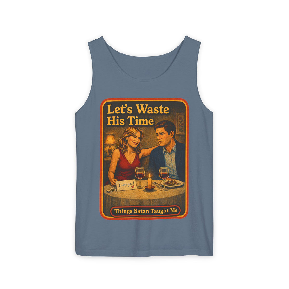 Let's Waste His Time Wife Beater in Blue Jean, front