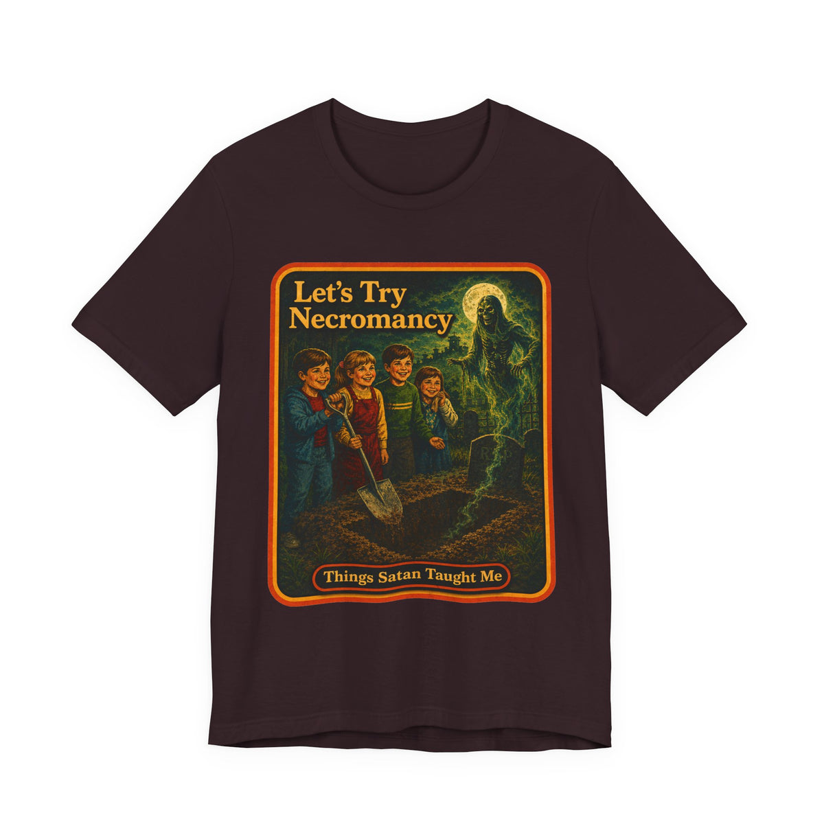 Let's Try Necromancy Unisex Tee in Oxblood Black, front