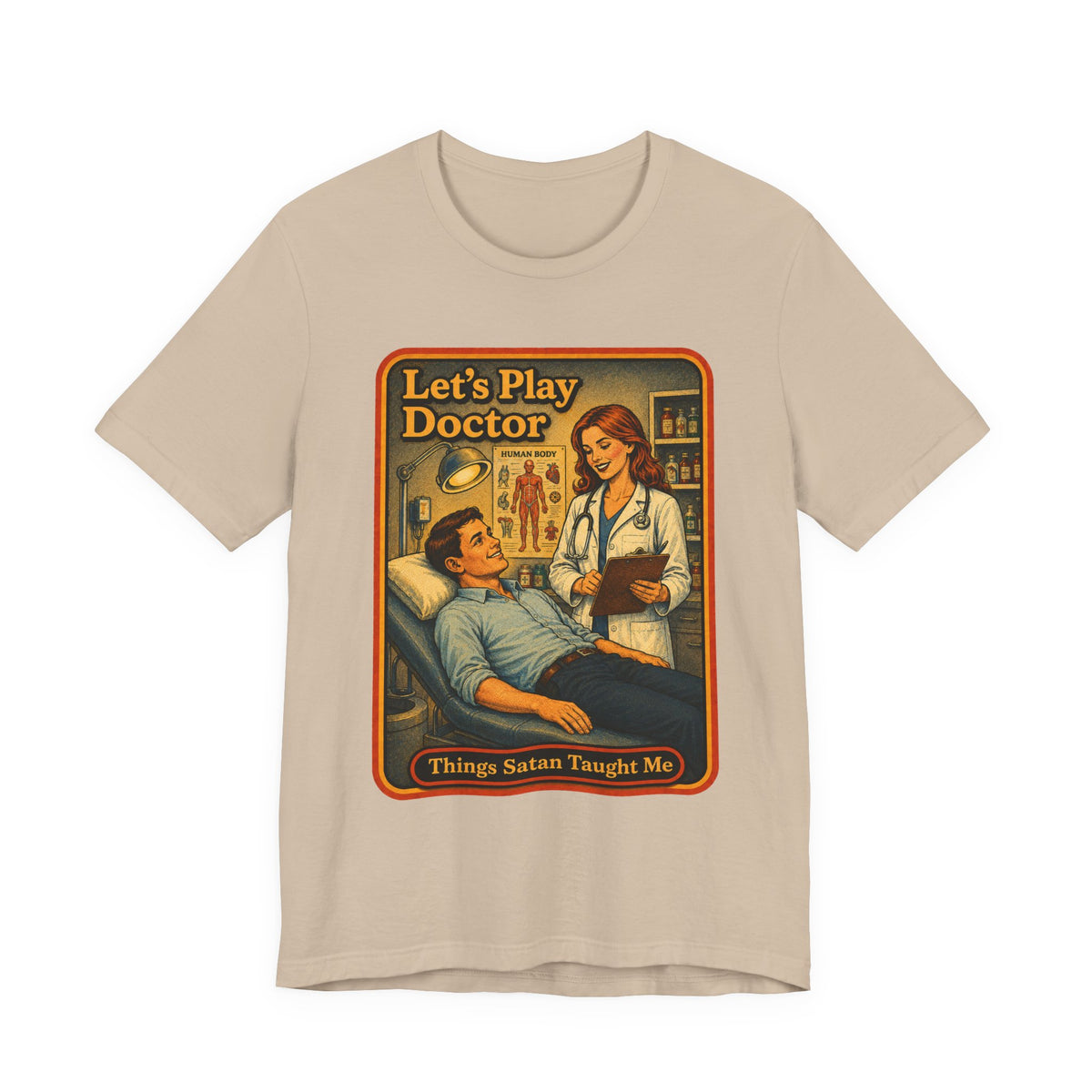Let's Play Doctor Unisex Tee in Tan, front