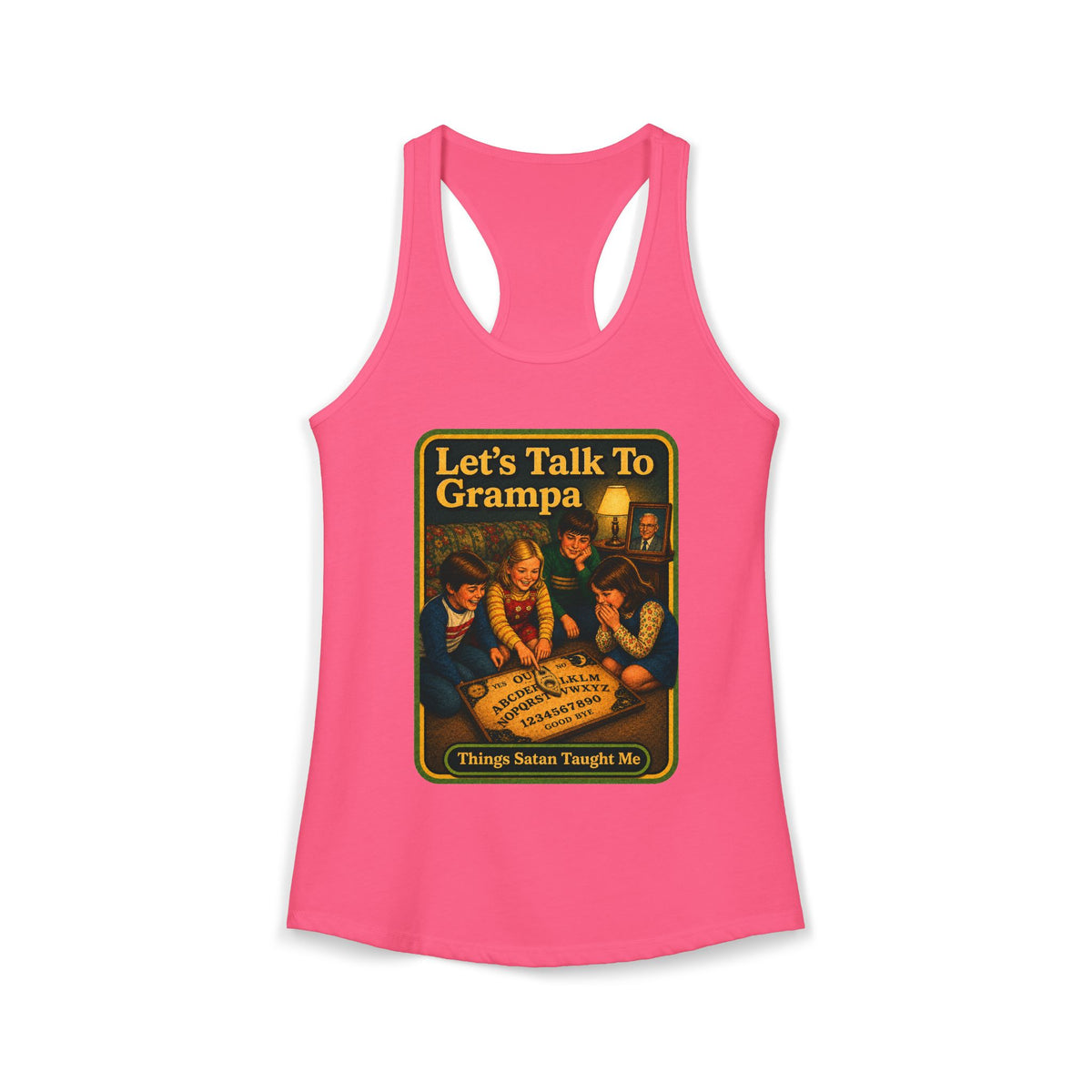 Let's Talk To Grampa Racerback Tank in Hot Pink, front