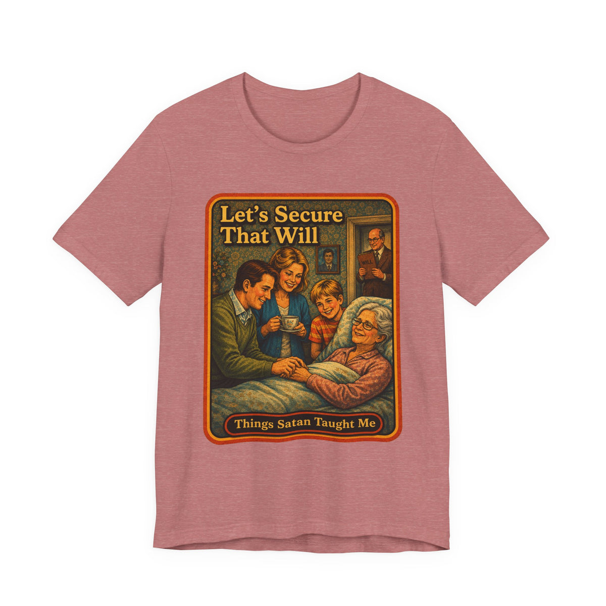 Let's Secure That Will Unisex Tee in Heather Mauve, front