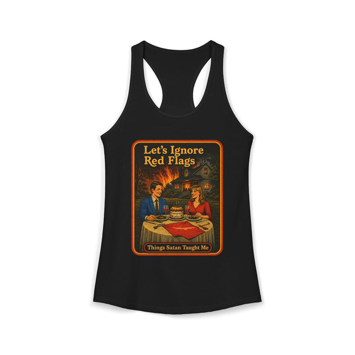 Let's Ignore Red Flags Racerback Tank in black