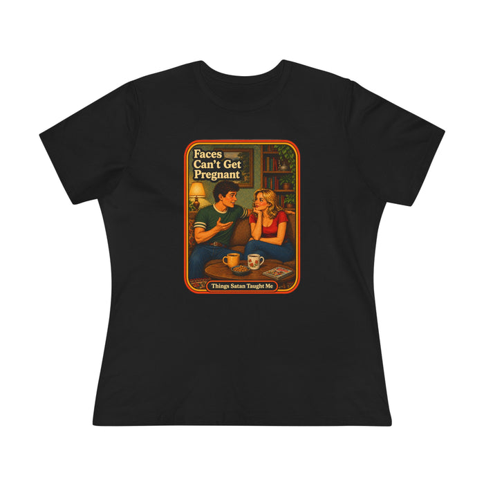 Faces Can't Get Pregnant Women's Tee in black