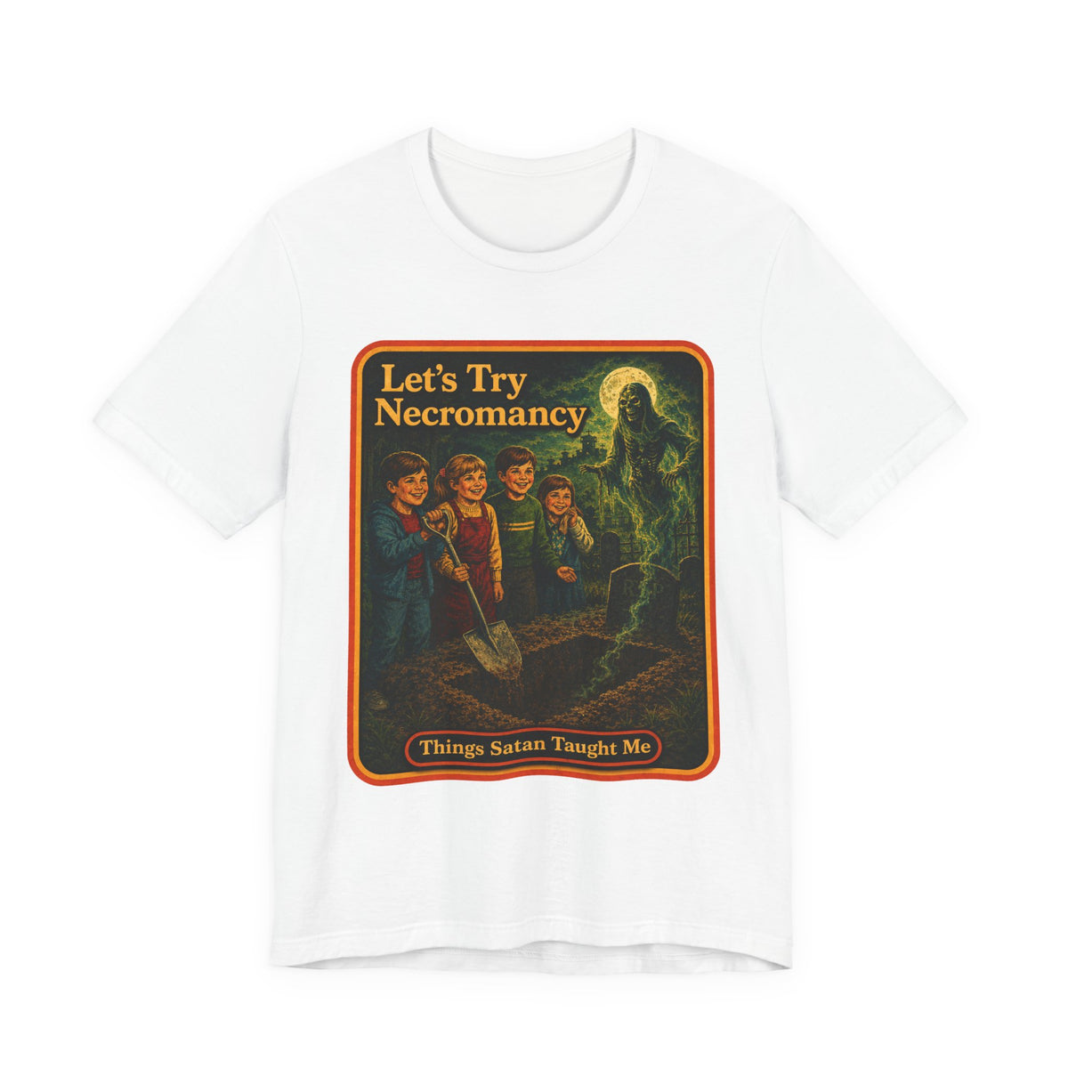 Let's Try Necromancy Unisex Tee in White, front