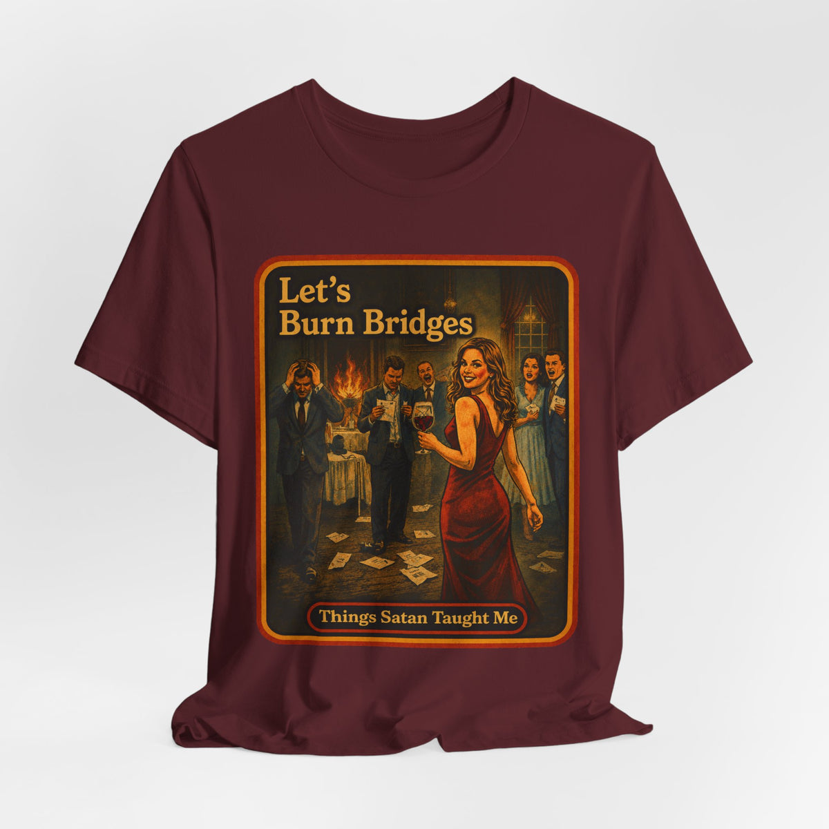 Let's Burn Bridges Unisex Tee in Maroon, view 4