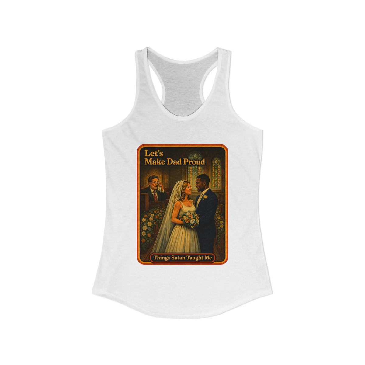 Let's Make Dad Proud No. 2 Racerback Tank in White, view 2