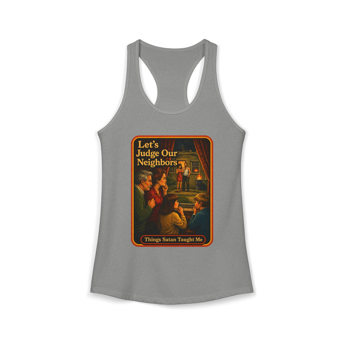 Let's Judge Our Neighbors Racerback Tank in Heather Grey, front