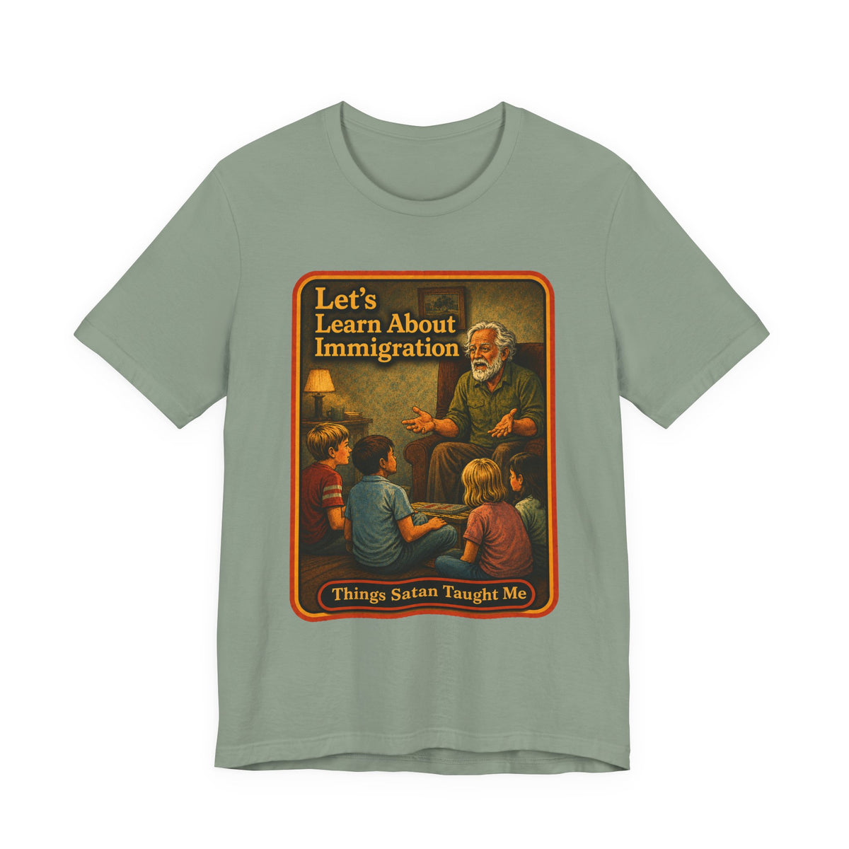 Let's Learn About Immigration Unisex Tee in Sage, front