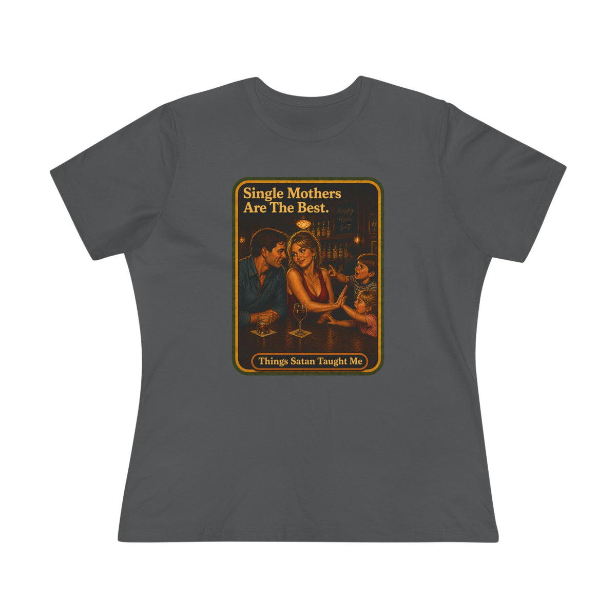 Single Mothers Are The Best Women's Tee in Asphalt, front