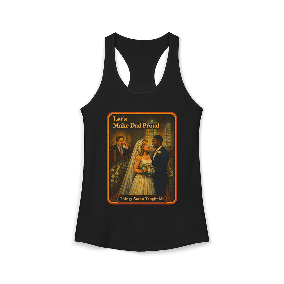 Let's Make Dad Proud No. 2 Racerback Tank in Black, front