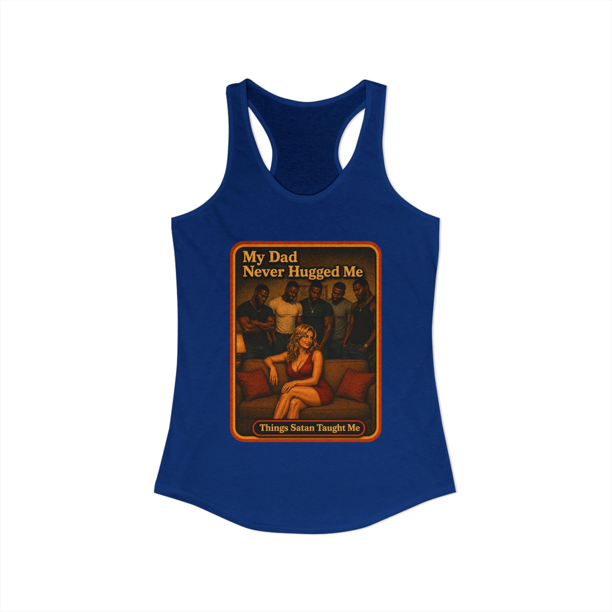 My Dad Never Hugged Me Racerback Tank in Royal, view 2