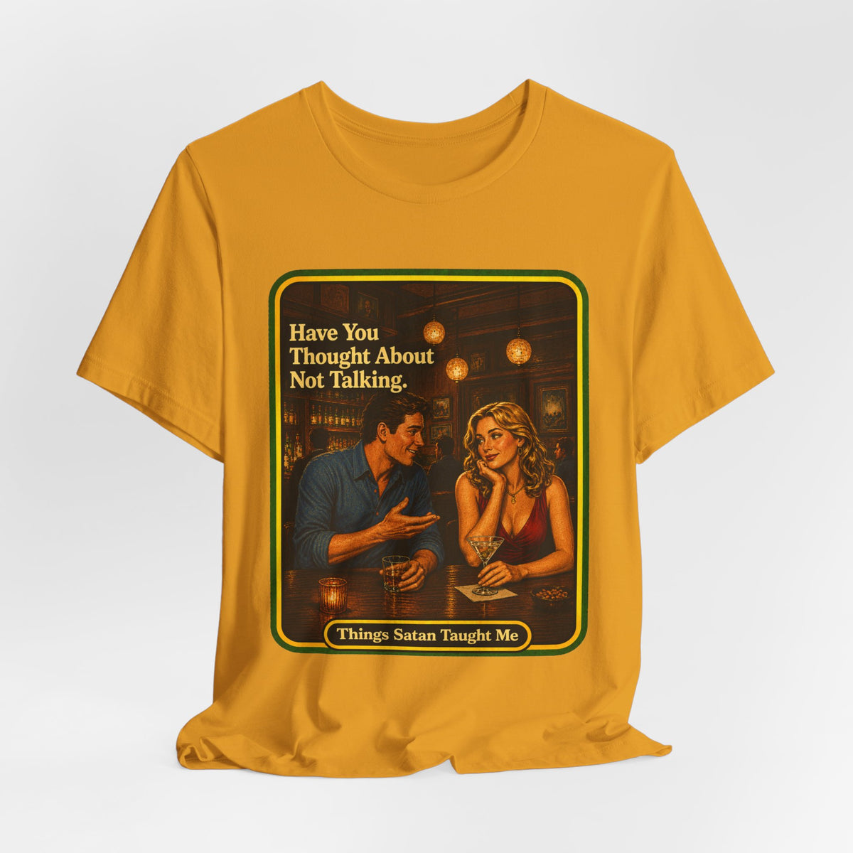 Have You Thought About Not Talking Unisex Tee in Mustard, view 4