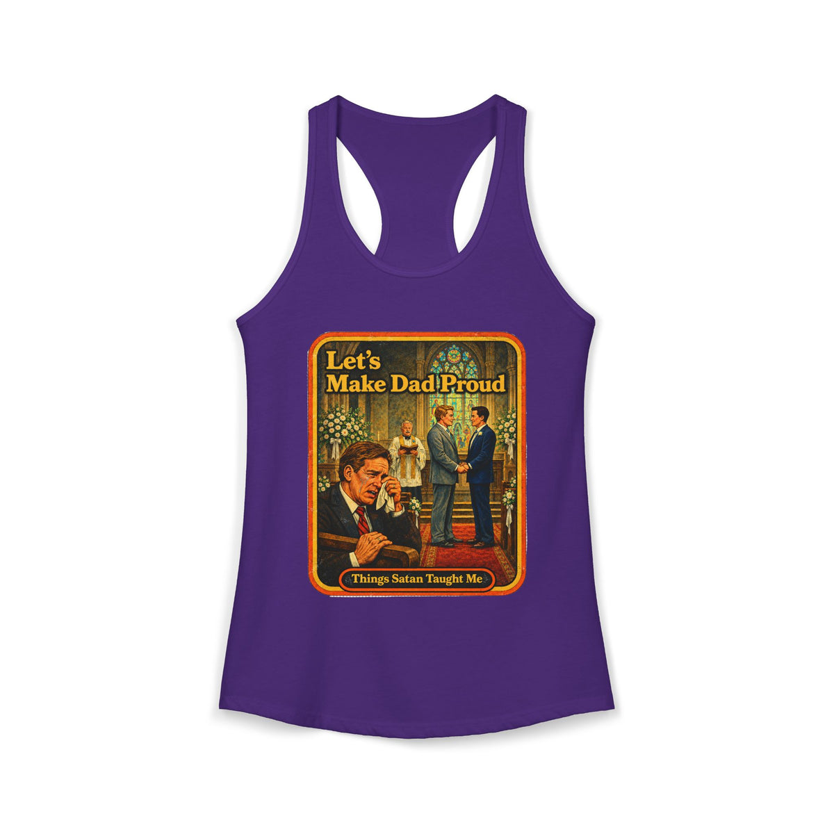 Let's Make Dad Proud Racerback Tank in Purple Rush, front