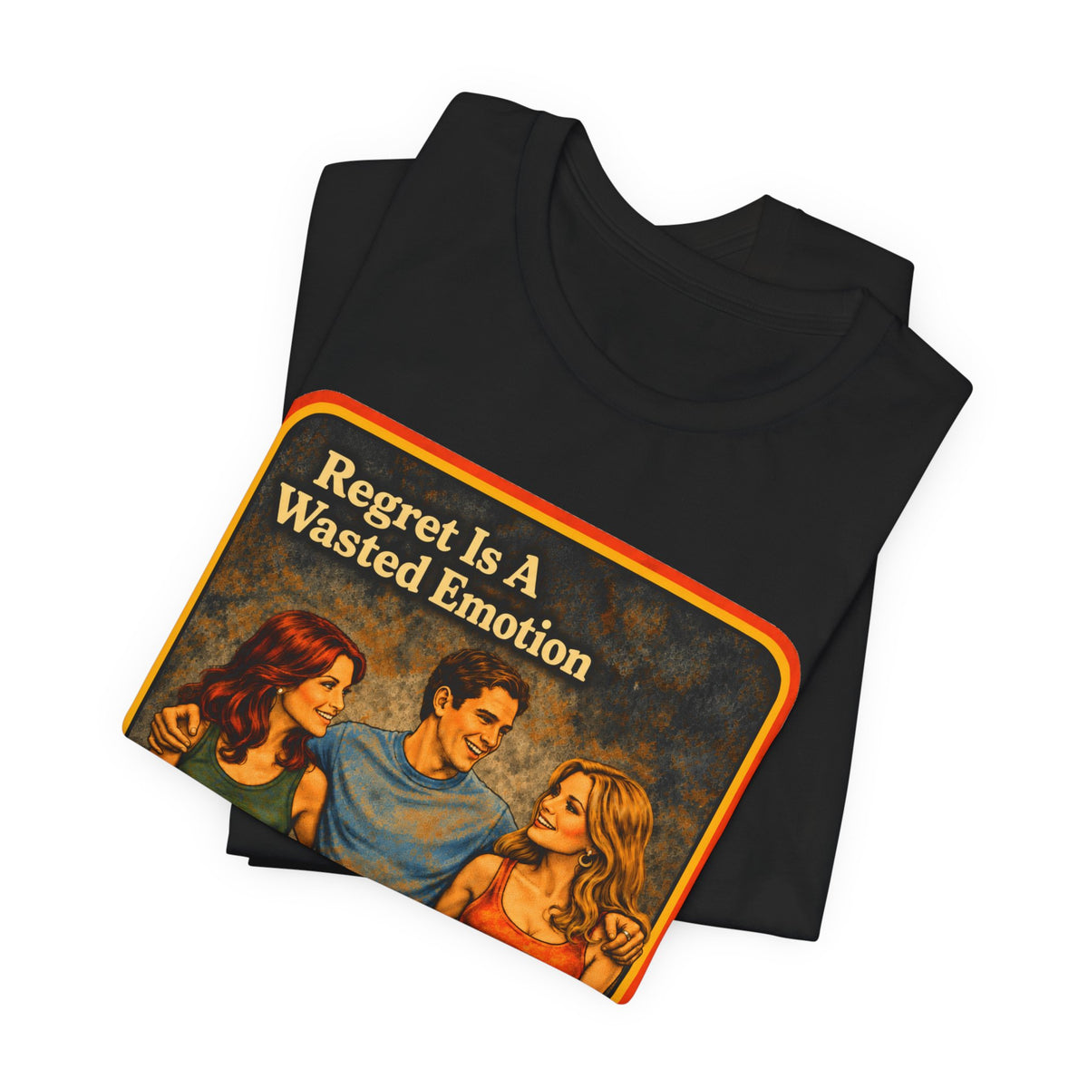 Regret Is A Wasted Emotion Unisex Tee in Black, view 3