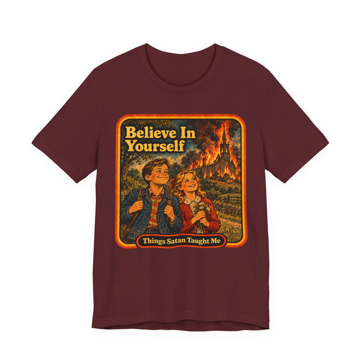 Believe In Yourself Unisex Tee in Maroon, front