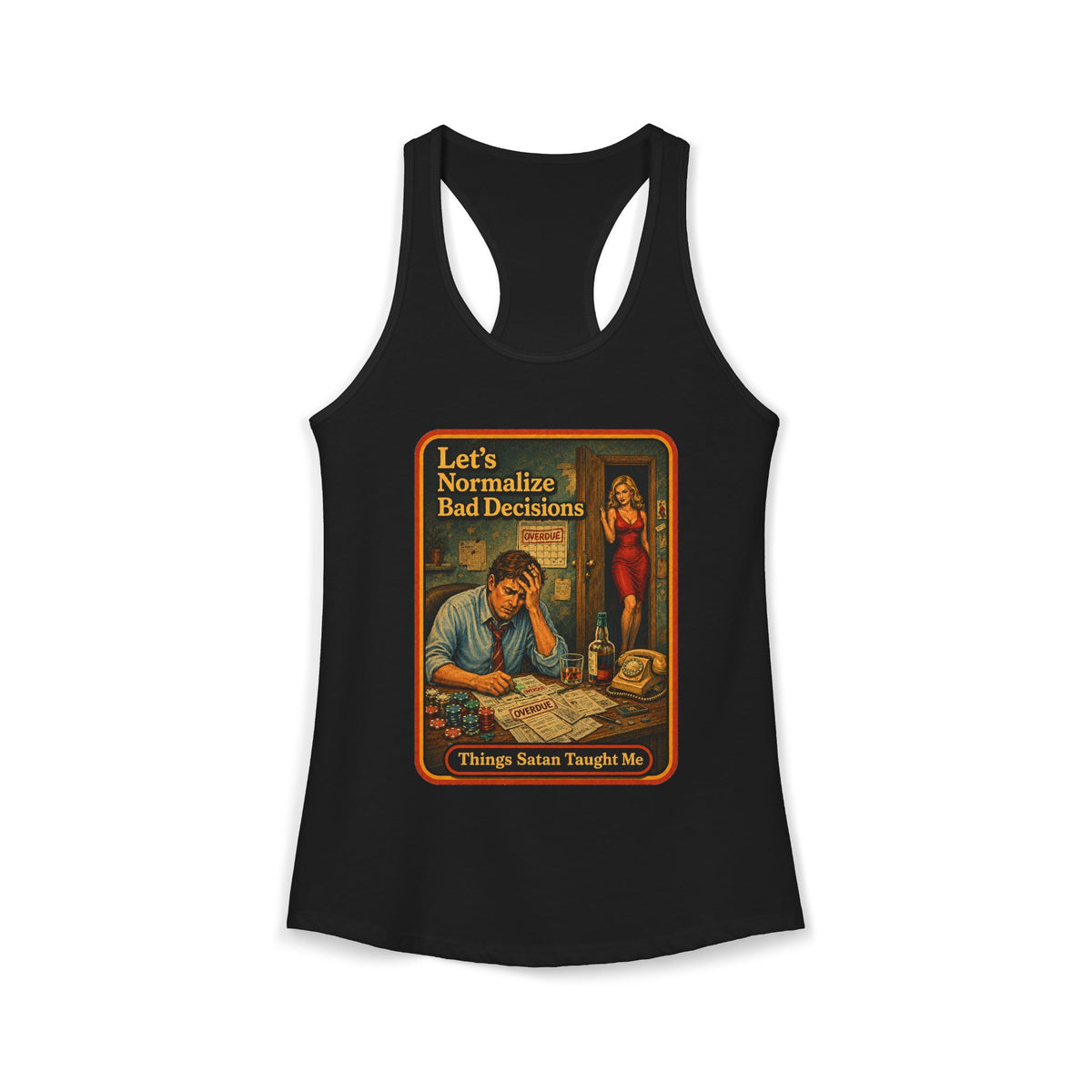 Let's Normalize Bad Decisions Racerback Tank in Black, front