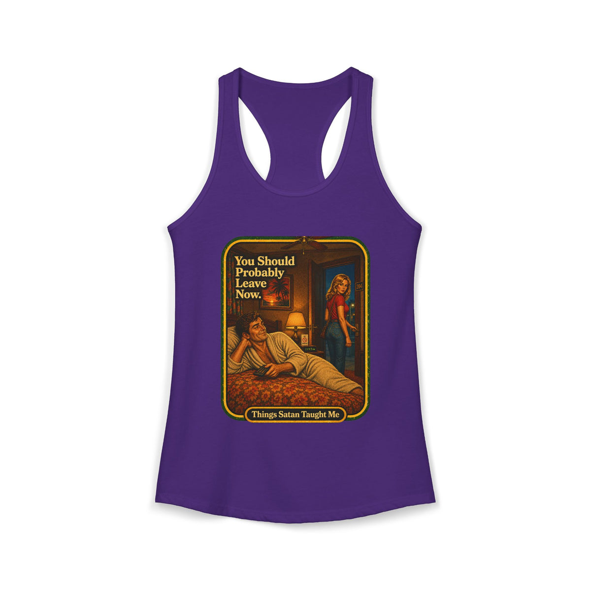 You Should Probably Leave Now Racerback Tank in Purple Rush, front